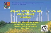 ATLAS VETROVA AP VOJVODINE - studija · APV-PSEMS–16.03.2010. Sadržaj: Energija vetra u Evropi Energija vetra i vetroelektrane (tehnologija) Energetska politika u Srbiji i Vojvodini