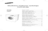 Skalbimo mašinos vartotojo instrukcija · 2007-02-22 · Skalbimo mašinos montavimas Skalbimo mašinos išpakavimas Išpakuokite savo skalbimo mašiną ir apžiūrėkite ją, kad