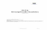 FIFA Disciplinski kodekshns-cff.hr/files/documents/old/168-FIFA-Disciplinski... · 2013-11-05 · Iznuda 5. Odjeljak Krivotvorenje i falsificiranje 61. (samo) 6. Odjeljak Korupcija