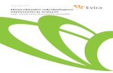 Elintarvikkeiden mikrobiologinen näytteenotto ja analyysit · 2018-12-14 · Elintarvikkeiden mikrobiologinen näytteenotto ja analyysit Ohje elintarvikevalvontaviranomaisille Eviran