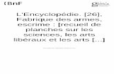 Diderot, Denis (1713-1784),Alembert, D' (1717-1783). L ...recueil de planches, sur les sciences, les arts libÉraux, e t les arts mÉchaniques, avec leur explication. fabrique des