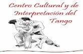 El tango uruguayo es mucho más que la sumatoria de sus ... · El tango nacido a fines del siglo XIX es la fusión de las tradiciones musicales de origen africano y de los ritmos