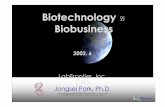 Biotechnology Biobusiness - Duredure.net/ebiz02062.pdf4세대기술혁명 농업 혁명 산업 혁명 정보화 혁명 바이오 혁명 기본욕구 해결 물질적 편리함 지적욕구