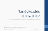 Tanévkezdés 2016-2017 - EPSZTI...• hospitálási napló bemutatását és elemzését, •helyi értékelési szabályzat alapján lebonyolított minősítő vizsgáján az intézményvezető