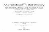 Mendelssohn Bartholdy · 2019-02-04 · Felix Mendelssohn Bartholdy Die Geburt Christi/The Birth of Christ Teil 1 des Oratorienfragments/Part 1 of the oratorio fragment “Christus”