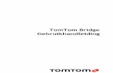 TomTom Bridge Gebruikhandleidingdownload.tomtom.com/open/manuals/Bridge/16.6/... · Die TomTom Bridge is 'n Android-gebaseerde toestel waarop verskillende apps geïnstalleer is. Sommige