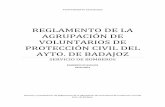 REGLAMENTO DE LA AGRUPACIÓN DE VOLUNTARIOS DE PROTECCIÓN CIVIL … · 2014-04-10 · Reglamento de la Agrupación de Voluntarios de Protección Civil del Ayuntamiento de Badajoz