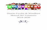 2019-2020...Registrarse para convertirse en voluntario en el Distrito Escolar de Woodburn es fácil, y una vez que se le “autoriza”, se le autoriza como voluntario por tres años.