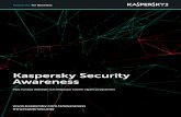 Kaspersky Security Awareness...2 Kaspersky Security Awareness eğitimi Kaspersky Lab, modern eğitim teknikleri kullanan ve kurum yapısındaki her düzeye hitap eden bilgisayar tabanlı