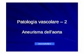 Patologia vascolare – 2 - Patologia vascolare 2...Voluminoso aneurisma aorta addominale Caso n. 3 Protesi con reimpianto arteria mesenterica inferiore 00 Title 44 - Patologia vascolare