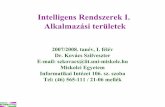 Intelligens RendszerekI. Alkalmazásiterületekusers.iit.uni-miskolc.hu/~szkovacs/GAMFIR/IRE2.pdf · Intelligens RendszerekI. Alkalmazásiterületek 2007/2008. tanév, I. félév