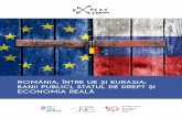 ROMÂNIA, ÎNTRE UE ŞI EURASIA: BANII PUBLICI, STATUL DE …petroleumclub.ro/downloads/links/Romania-intre-UE-si... · 2014-05-27 · ce vor găsi audienţă peste aşteptări, ...