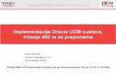 Implementacija Oracle UCM sustava, trčanje 400 m sa preponama · Implementacija Oracle UCM sustava 2 O nama Uvod Implementacija projekata u djelatnostima: trgovina, brodogradnja,