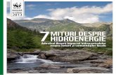 7HIDROENERGIE MITURI DESPREawsassets.panda.org/downloads/wwf_7_mituri_despre_hidroenergie_1.pdf · CĂ HIDROENERGIA ESTE IEFTINĂ, CURATĂ ȘI SIGURĂ Energia provenită din hidrocentrale