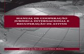MANUAL DE COOPERAÇÃO JURÍDICA INTERNACIONAL E … · manual de cooperaÇÃo jurÍdica internacional e recuperaÇÃo de ativos 1 cooperaÇÃo em matÉria penal - 2013 1 ministÉrio