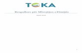 Rregullore për Mbrojtjen e Fëmijës - Tokatoka-ks.org/uploads/files/2019/February/27/TOKA... · praktike dhe intervista. Ky proces do të përfshijë ekzaminim të CV--së, rishikim
