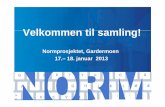 Normprosjektet, Gardermoen 17.– 18. januar 2013norm.skrivesenteret.no/wp-content/uploads/2012/11/Prosjektinformasjon.pdf · • Skriving som læringsverktøy i alle fag – eit