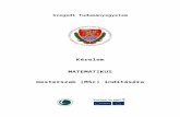 A mesterképzésre vonatkozó akkreditációs … · Web viewKérelem MATEMATIKUS mesterszak (MSc) indítására Szeged 2007 Tartalomjegyzék I. Adatlap 3 II. A szakindítási kérelem