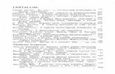 TARTALOM. - Columbia University...Codex Diplomaticus Regni Croatiae, Dalmatiae et Slavoniae. Vol. VIII—XII. Ism. Baranyai Bela 384 Csaky Rudolf, 1. Festschrift der Hermannstddter
