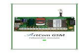 ArtCom GSM V4.2 · 2019-08-30 · - 900/1800/1900 MHz‐es ipari GSM modul a kommunikáció létrehozásához. - Valamennyi hazai GSM szolgáltató hálózatán használható. Működési