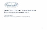 anno accademico 2018 2019 dello studente... · 2019-02-05 · 3 Offerta didattica Il Manifesto degli studi contenuto nella presente Guida dello studente riporta l’elenco delle attività