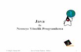 Java ile Nesneye Yönelik Programlama - WordPress.com · 2011-08-09 · Java Programlama dili ile projelerimizi diğer programlama dillerine göre daha kolay ve sağlıklı bir şekilde