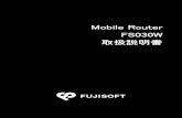 Mobile Router FS030W 取扱説明書...2.1 本製品の電源ON/OFF ..... 25 2.2 本製品との無線LAN 2.3 本製品とのUSB ケーブル接続 ..... 28 3. 各種 3.1 FS030W 設定