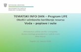 TEMATSKI INFO DAN Program LIFElifeprogramhrvatska.hr/wp-content/uploads/2018/04/... · TEMATSKI INFO DAN –Program LIFE ... Provedbenim i logističkim planovima vezanim uz navedeni