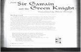  · And boldly he bides there, abashed not a whit. 150 Then hails he Sir Gawain, the horseman in green: "Recount we our contract, ere you come further. First I ask and adjure you,