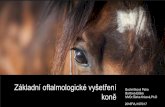 MVDr.Šárka Krisová,Ph.D Bortlová Eliška Buchníčková Petra koně … · 2018-12-05 · Obr.51: Luxace a subluvace čočky (zdroj Veterinární oftalmologie) Katarakta je onemocnění,