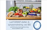 LavFODMAP-dietten & symptomslindring ved IBS · 2017-10-09 · Pathway last updated: 18 October 2016. Generelle kostråd ved IBS •Regelmessige måltider (hver 4.time), tygge maten