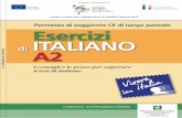 Permesso di soggiorno cE di lungo periodo Esercizi di ...old.ismu.org/wp-content/uploads/2015/10/Esercizi-di-italiano-A2-2.pdf · Cari docenti di italiano per stranieri, formatori