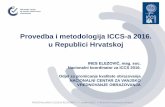 Provedba i metodologija ICCS-a 2016. u Republici Hrvatskoj...Provedba i metodologija ICCS-a 2016. u Republici Hrvatskoj INES ELEZOVIĆ, mag. soc. Nacionalni koordinator za ICCS 2016.