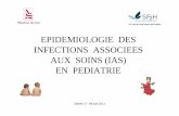 EPIDEMIOLOGIE DES INFECTIONS ASSOCIEES AUX SOINS …stamm d - 09 juin 2011 epidemiologie des infections associees aux soins (ias) en pediatrie