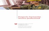 Proyecto Formación técnica profesional · 72 Municipios de los Departamentos de La Paz, Oruro, Potosí, Cochabamba, Chuquisaca, Santa Cruz, Beni y Tarija. Socios Ejecutores Comisión