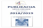 2018-1 2018/2019 - ARNESvrtecprevalje.splet.arnes.si/files/2018/11/... · 2018-11-13 · Kuharica MARTA PRAZNIK Čistilka ANIA SEKAVČNIK 3.2 PREHRANA V VRTCU Za otroke organiziramo