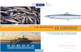 CASO PRÁCTICO LA SARDINA EN CONSERVA EN PORTUGAL · OBSERVATORIO EUROPEO DEL MERCADO DE LA PESCA Y DE LA ACUICULTURA –La sardina en conserva en Portugal 1 RESUMEN • La producción
