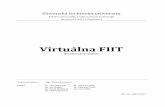 Virtuálna FIITlabss2.fiit.stuba.sk/TeamProject/2010/team02is-si/dokumenty/dokumentacia/Dokumentacia...A.2 Virtuálna FIIT (VFIIT) – téma 08 A.2.1 Motivácia Tak ako sa už píše