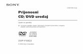 Prijenosni CD/DVD uređajdownload.sony-europe.com/pub/manuals/eu/DVP-FX810.pdf · 2 UPOZORENJE Radi spre čavanja opasnosti od požara ili kratkog spoja, nemojte izlagati ure đaj