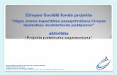 Eiropas Sociālā fonda projekta - RDPADeiropas sociālā fonda projekta ... projekts. ir unikĀls process, ko veido koordinĒtu un kontrolĒtu noriŠu kopums, kuram ir noteikti sĀkuma