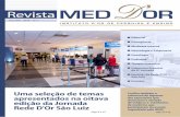 Umaseleçãodetemas D'OR/MED D'OR/Med D'Or 2014... · A Revista Med D'Or é uma publicação trimestral dirigida à classe médica, editada pelo Instituto D'Or de Pesquisa e Ensino