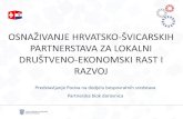 OSNAŽIVANJE HRVATSKO ŠVIARSKIH PARTNERSTAVA ZA LOKALNI … · •Lokalni ekonomski razvoj (LER) - proces putem kojeg partneri iz javnog, privatnog i civilnog sektora zajednički