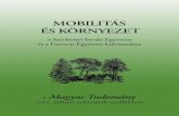 MOBILITÁS ÉS KÖRNYEZET - EPAepa.oszk.hu/00600/00691/00109/pdf/EPA00691_mtud_2012_12_MOBI.pdf · Magyar udomány • • Különszám • Mobilitás és környezet 2 Mobilitás