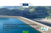 Smjernice o zahtjevima za hidroenergiju u odnosu na ...ec.europa.eu/environment/nature/info/pubs/docs/... · opstanak ovisi o riječnim i jezerskim ekosustavima. Dokument „Smjernice