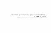 Javno-privatna partnerstva u Crnoj Gorimedia.institut-alternativa.org/2012/08/institut-alternativa-javno... · kojeg se državne strukture usklađuju i prilagođavaju zahtjevima koji