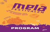 PROGRAM - Mela · 2019-08-10 · Barnas drømmeverden MelaKlassisk 40 Rom for raga, tala og qawwali MelaKlubb 44 Mela befolker Oslos klubber, kulturhus og konsertscener MelaArena