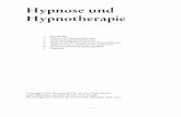 Hypnose und Hypnotherapie · Hypnose entstanden wie autogenes Training und katathymes Bilderleben. Sie besteht nicht nur in der Einleitung eines speziellen Bewußtseinszustandes.