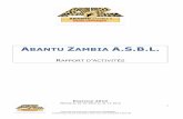 ABANTU ZAMBIA A.S.B.L. · tous nos projets sont d’initiative zambienne! attestation fiscale disponible pour tout don superieur a eur 40 1 abantu zambia a.s.b.l. rapport d’activitÉs