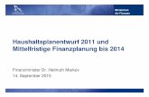 Haushaltsplanentwurf 2011 und Mittelfristige Finanzplanung bis … · 2010-09-14 · 4 Haushaltshaltsplanentwurf 2011und 14.09.2010 Finanzplanung bis 2014 Einnahmenstruktur 2010-2011