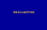 DRÁGAKÖVEKgeology.uni-miskolc.hu/documents/SzS-dragakovek/gem2008.pdf · A drágakövek jellemzése 1/ Szín 2/ Átlátszóság 3/ Fény 4/ Keménység 5/ Sűrűség 6/ Törésmutató